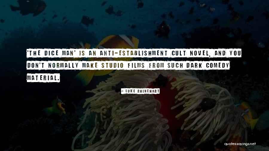 Luke Rhinehart Quotes 1816438 Luke Rhinehart Quotes 1816438