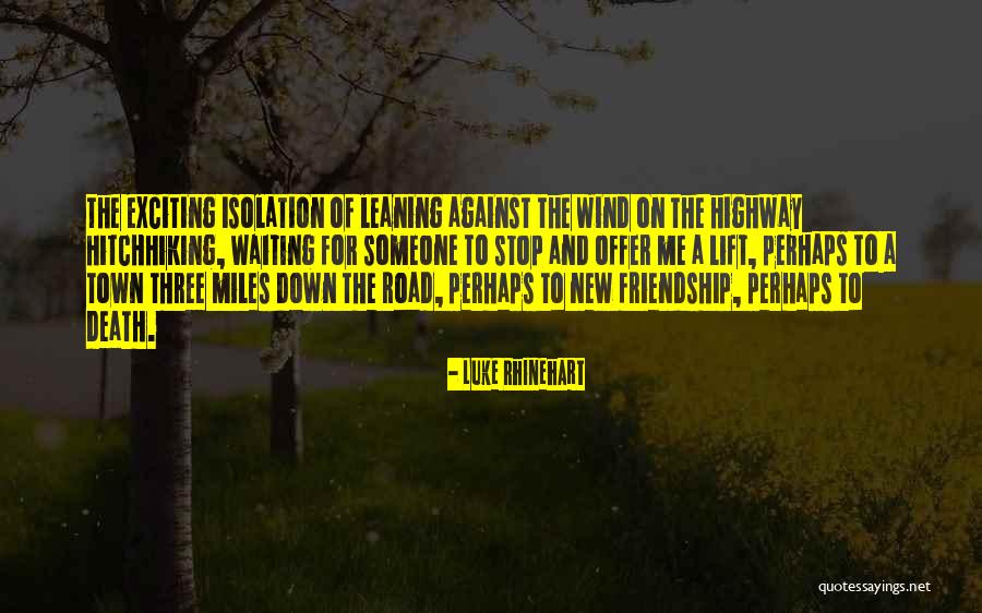 Luke Rhinehart Quotes 2140309 Luke Rhinehart Quotes 2140309