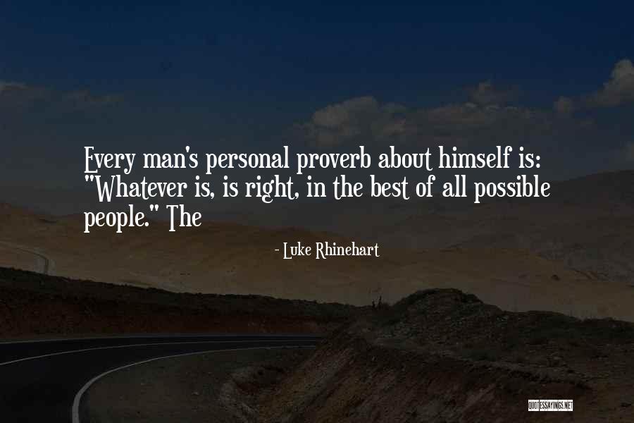 Luke Rhinehart Quotes 2225596 Luke Rhinehart Quotes 2225596