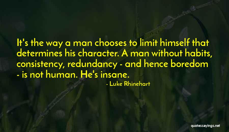 Luke Rhinehart Quotes 253213