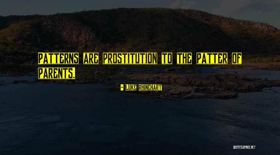 Luke Rhinehart Quotes 896551 Luke Rhinehart Quotes 896551