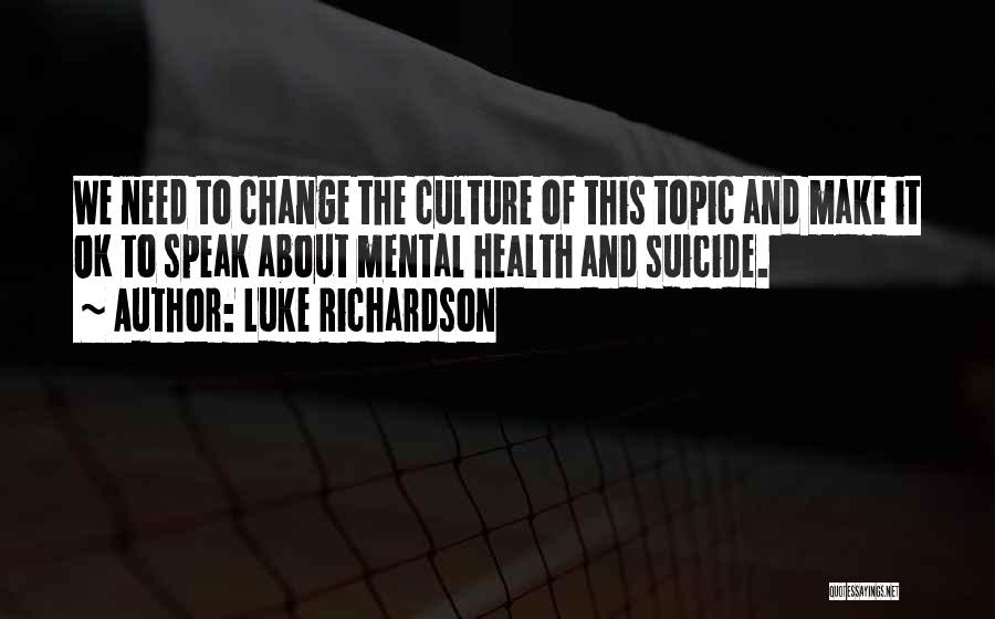 Luke Richardson Quotes 2122307