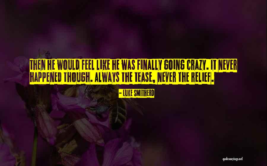 Luke Smitherd Quotes 1714887 Luke Smitherd Quotes 1714887