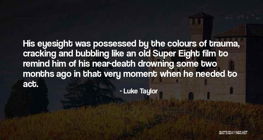 Luke Taylor Quotes 1026846