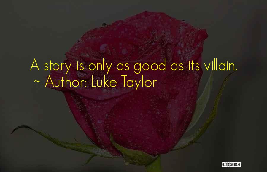 Luke Taylor Quotes 1282935