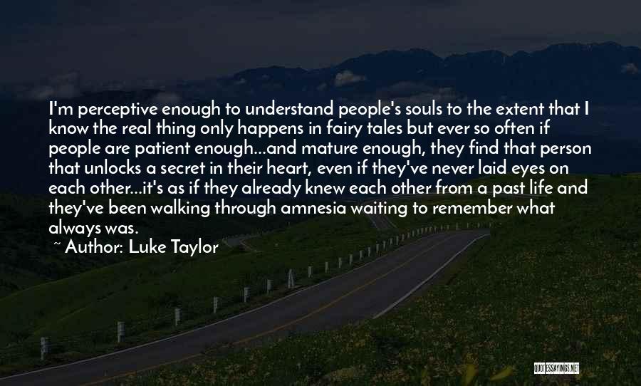 Luke Taylor Quotes 1758306