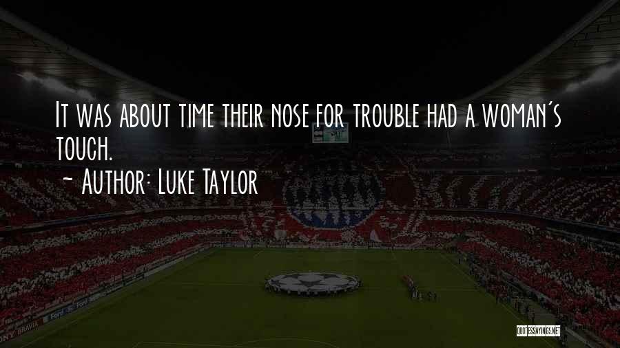 Luke Taylor Quotes 2089342