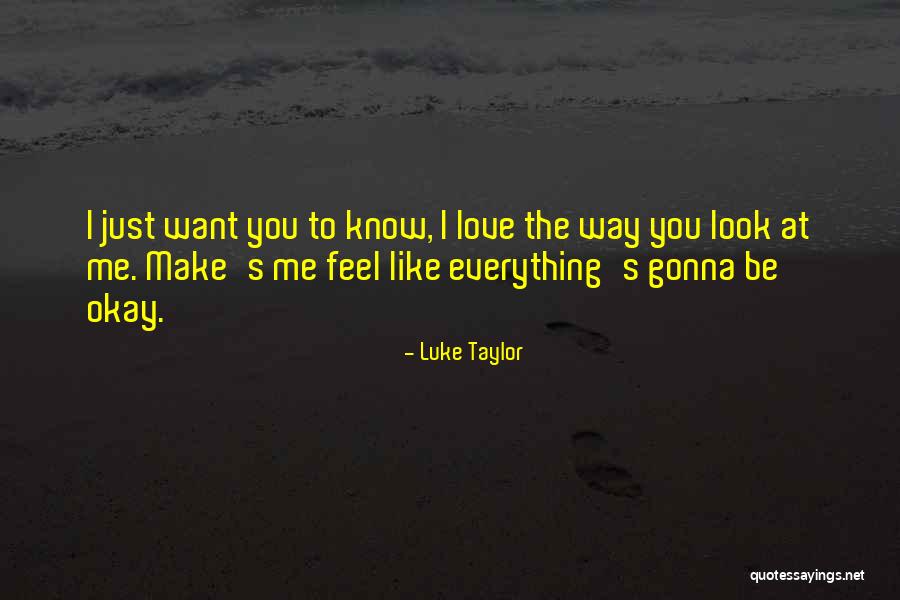 Luke Taylor Quotes 233211