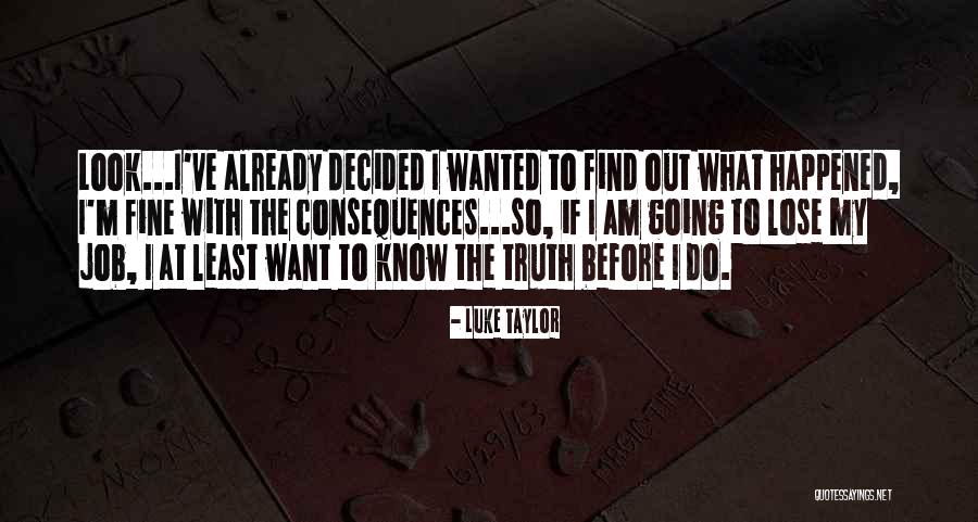 Luke Taylor Quotes 302956