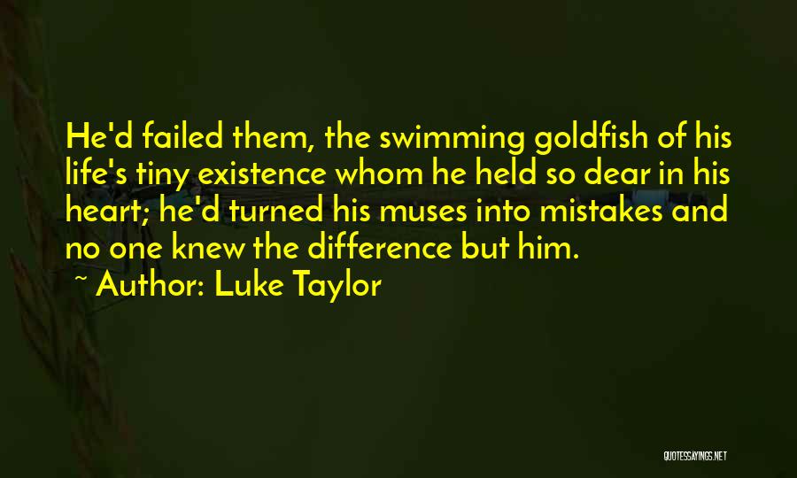 Luke Taylor Quotes 634415