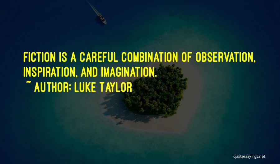 Luke Taylor Quotes 811833