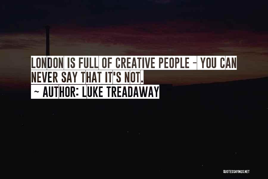 Luke Treadaway Quotes 1411315