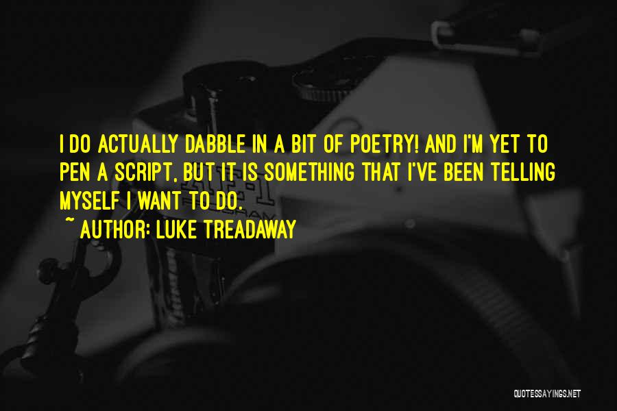 Luke Treadaway Quotes 343286