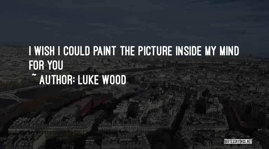 Luke Wood Quotes 1326963