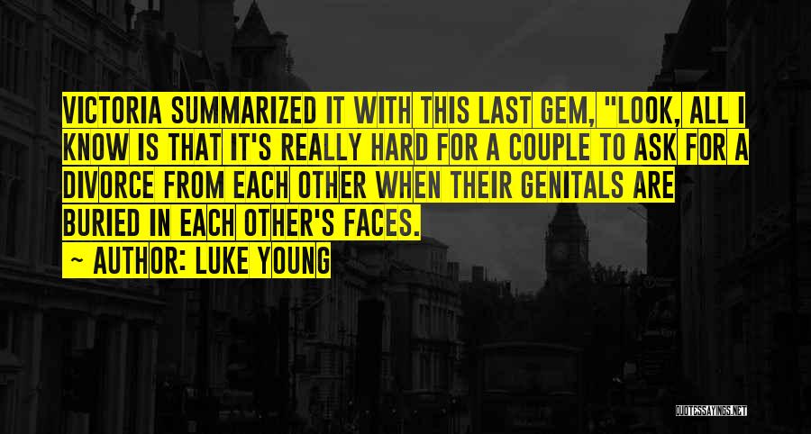 Luke Young Quotes 244830