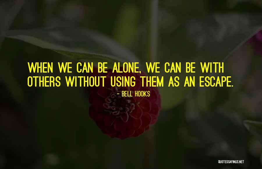 Lukelivefish Quotes By Bell Hooks Lukelivefish Quotes By Bell Hooks