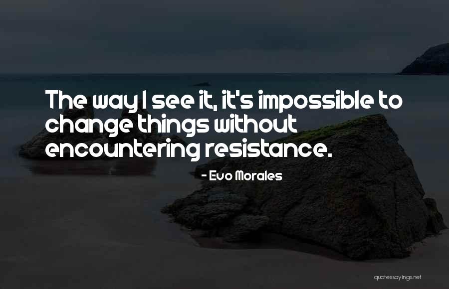 Luker Chocolate Quotes By Evo Morales