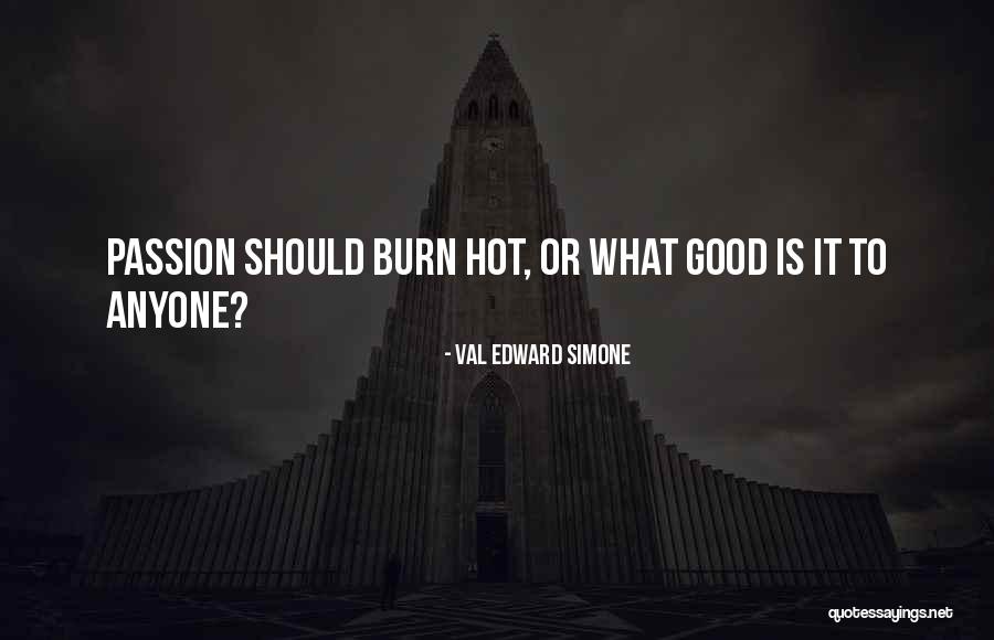Luker Fans Quotes By Val Edward Simone Luker Fans Quotes By Val Edward Simone