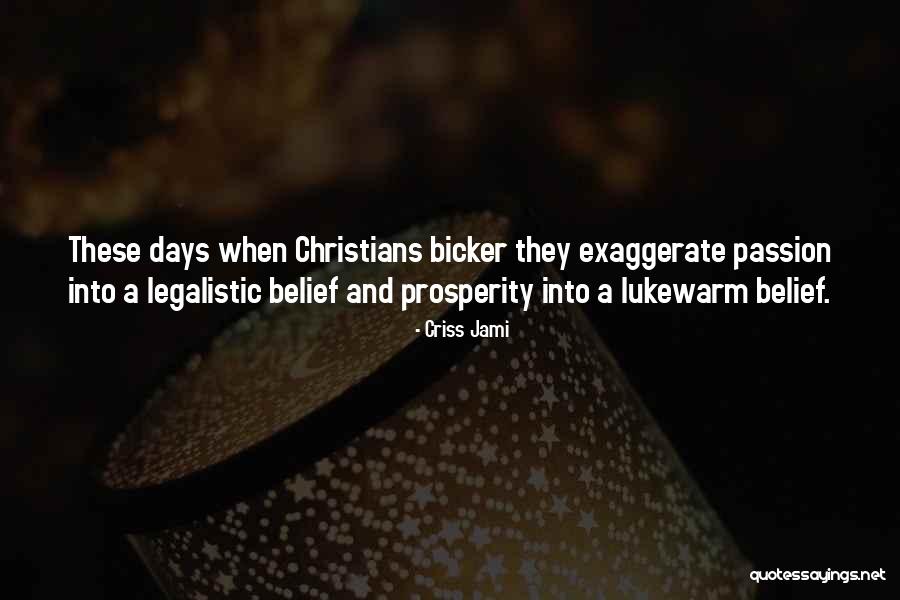 Lukewarm Christian Quotes By Criss Jami Lukewarm Christian Quotes By Criss Jami