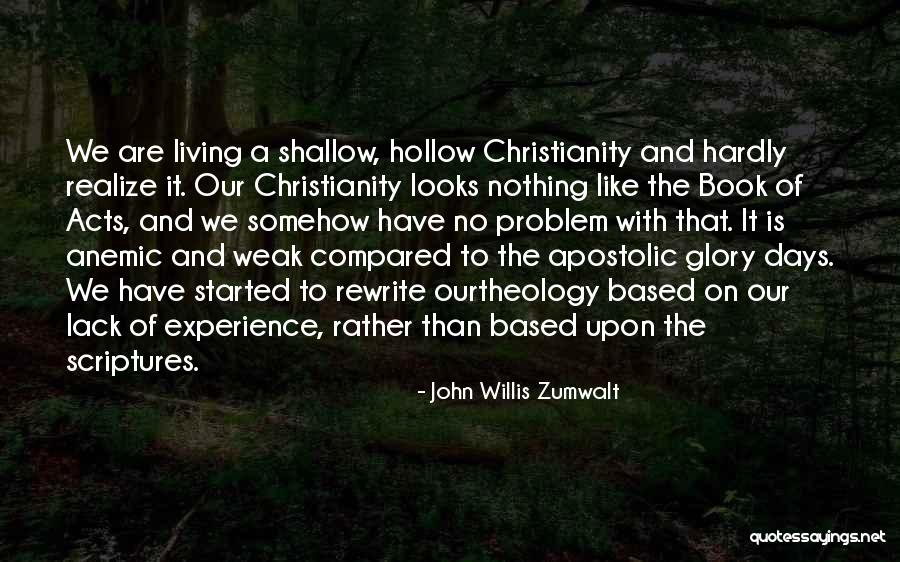 Lukewarm Christianity Quotes By John Willis Zumwalt Lukewarm Christianity Quotes By John Willis Zumwalt