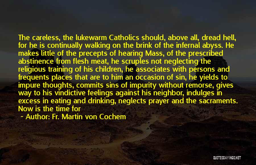Lukewarm Quotes By Fr. Martin Von Cochem
