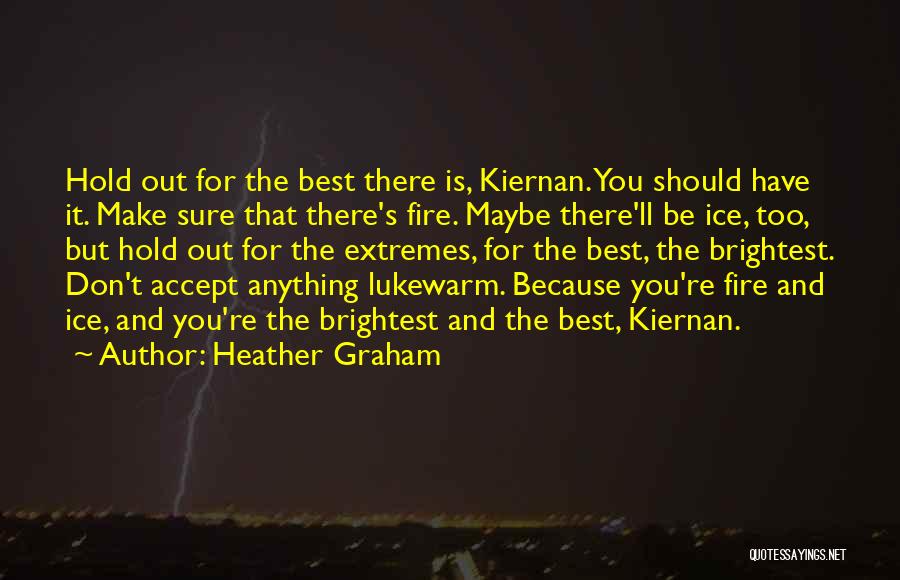 Lukewarm Quotes By Heather Graham