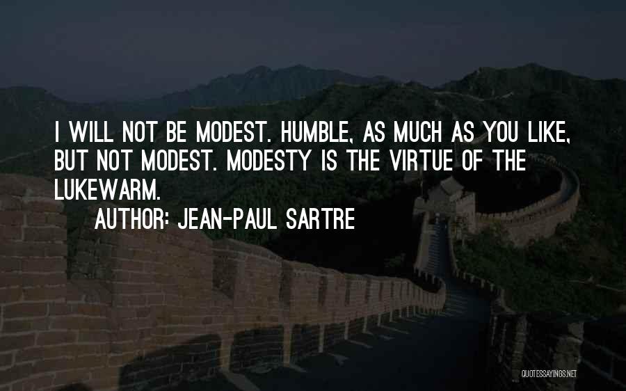 Lukewarm Quotes By Jean-Paul Sartre