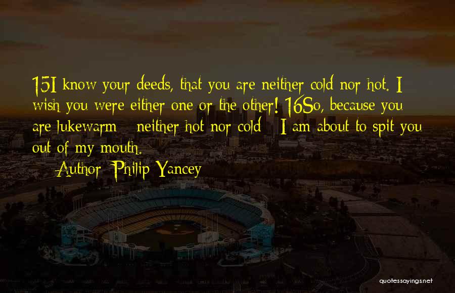 Lukewarm Quotes By Philip Yancey