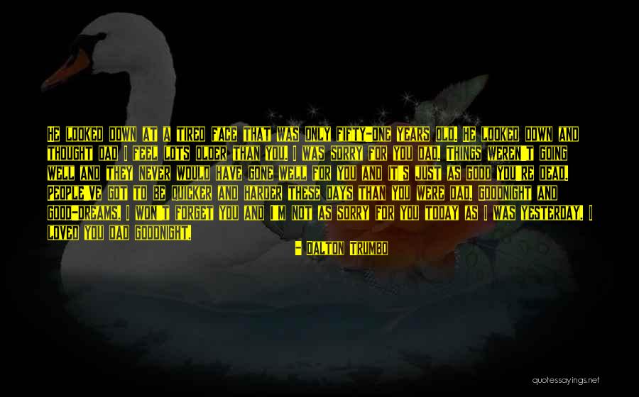 Lukhanyo Moyake Quotes By Dalton Trumbo Lukhanyo Moyake Quotes By Dalton Trumbo