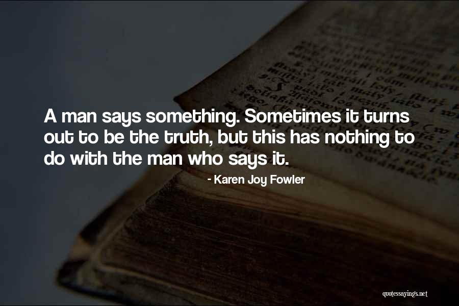 Lukies Video Quotes By Karen Joy Fowler Lukies Video Quotes By Karen Joy Fowler