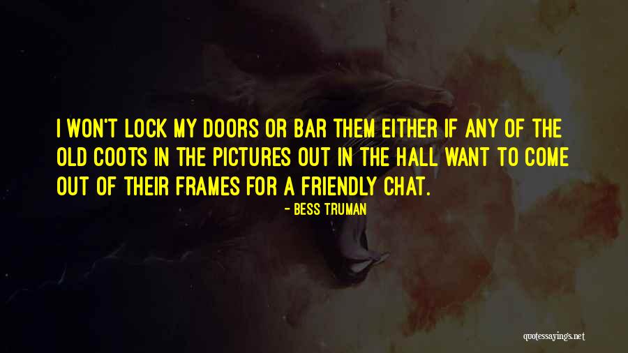 Lukina Klinika Quotes By Bess Truman Lukina Klinika Quotes By Bess Truman