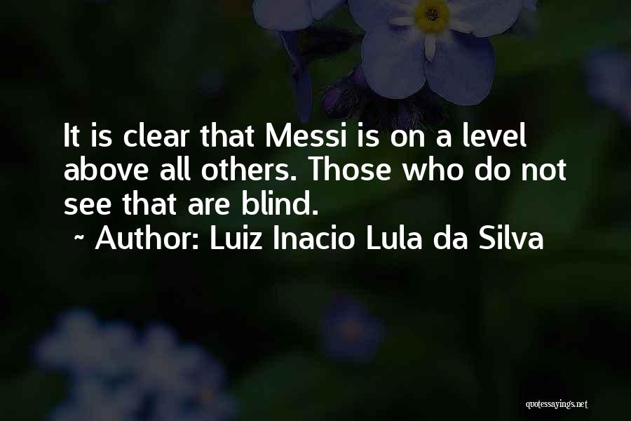 Lula Da Silva Quotes By Luiz Inacio Lula Da Silva