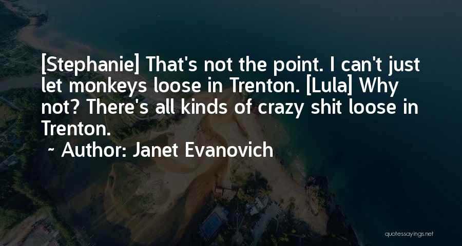 Lula Quotes By Janet Evanovich