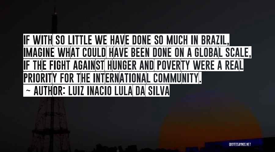 Lula Quotes By Luiz Inacio Lula Da Silva