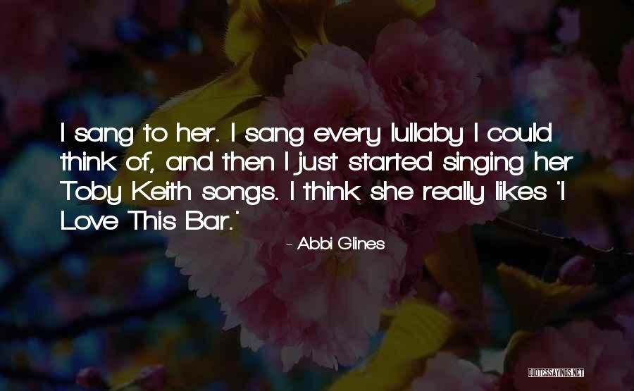 Lullaby Songs Quotes By Abbi Glines Lullaby Songs Quotes By Abbi Glines