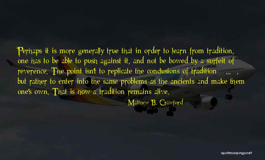 Lultima Quotes By Matthew B. Crawford Lultima Quotes By Matthew B. Crawford