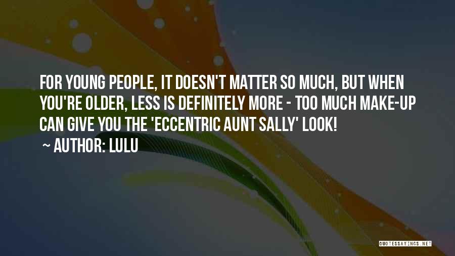 Lulu Quotes 2069901