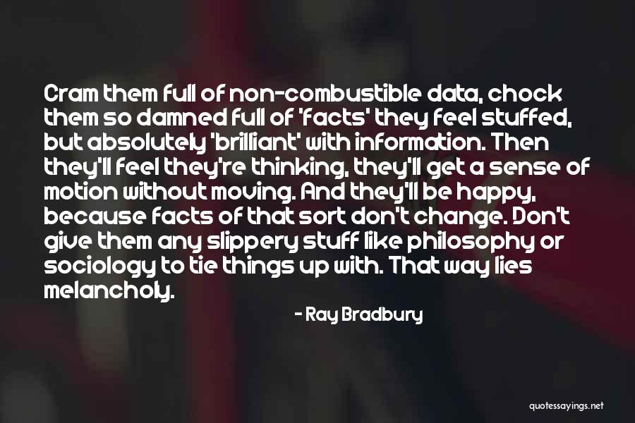 Lumatic Quotes By Ray Bradbury Lumatic Quotes By Ray Bradbury