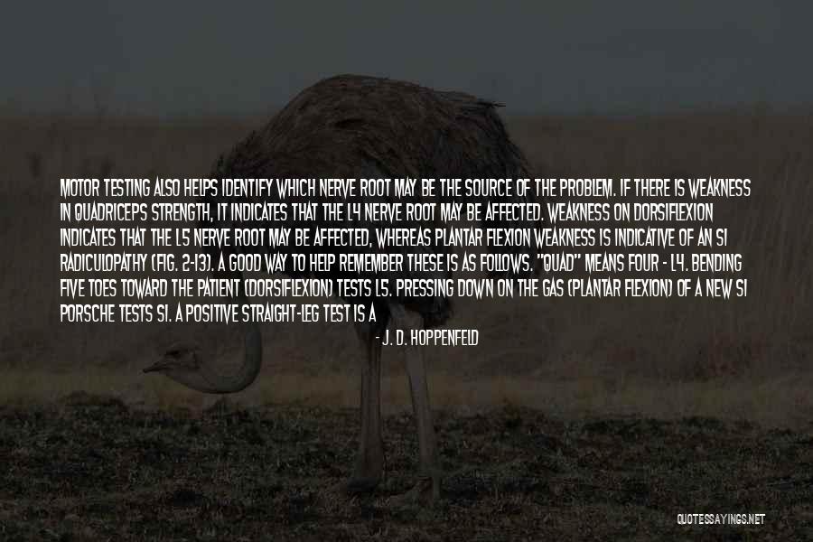 Lumbar Radiculopathy Quotes By J. D. Hoppenfeld Lumbar Radiculopathy Quotes By J. D. Hoppenfeld
