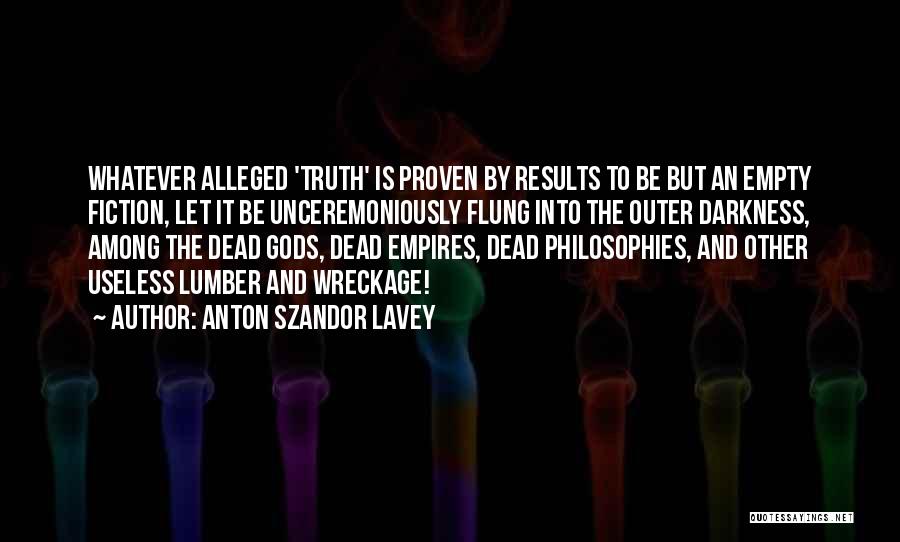 Lumber Quotes By Anton Szandor LaVey