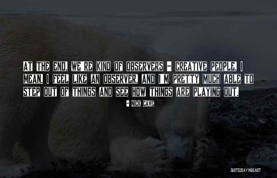 Lumbered Synonyms Quotes By Nick Cave Lumbered Synonyms Quotes By Nick Cave
