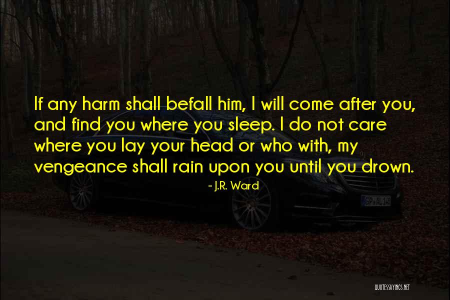 Lumbering Walk Quotes By J.R. Ward Lumbering Walk Quotes By J.R. Ward