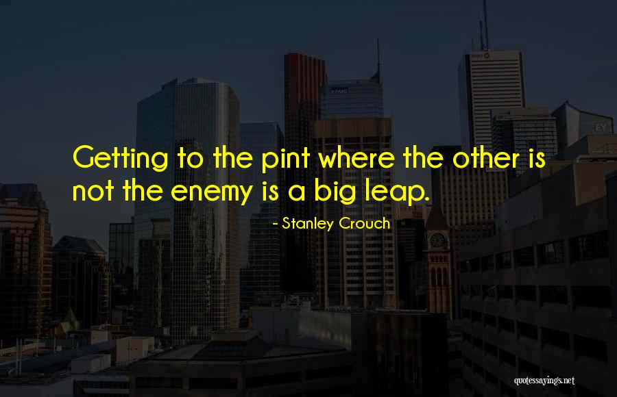 Lumbering Walk Quotes By Stanley Crouch Lumbering Walk Quotes By Stanley Crouch