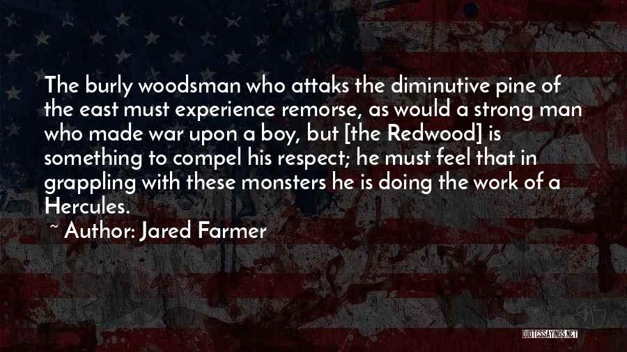 Lumberjack Quotes By Jared Farmer