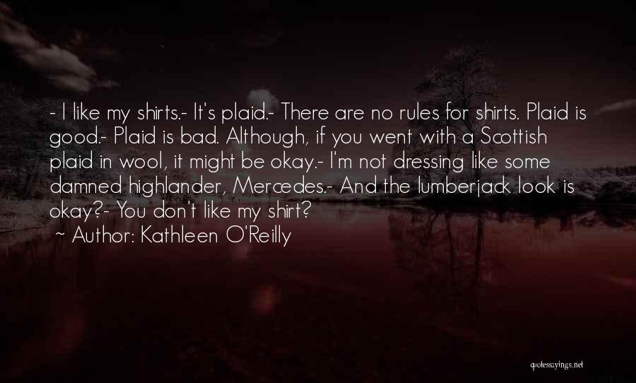 Lumberjack Quotes By Kathleen O'Reilly