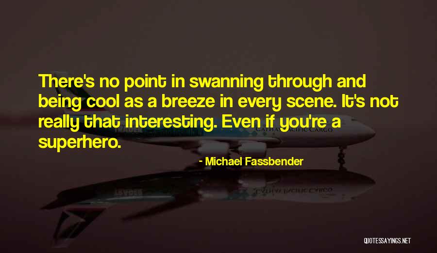 Lumbermens Inc Quotes By Michael Fassbender Lumbermens Inc Quotes By Michael Fassbender