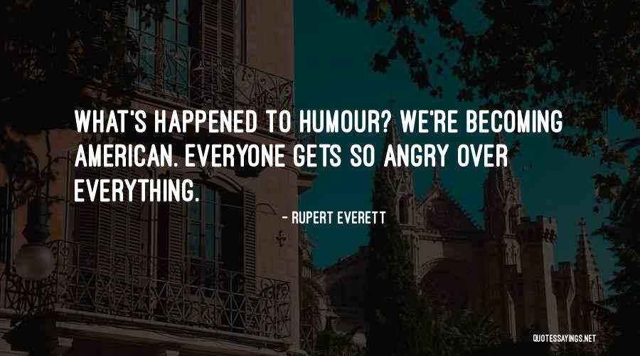 Lumbermens Merchandising Corporation Quotes By Rupert Everett Lumbermens Merchandising Corporation Quotes By Rupert Everett