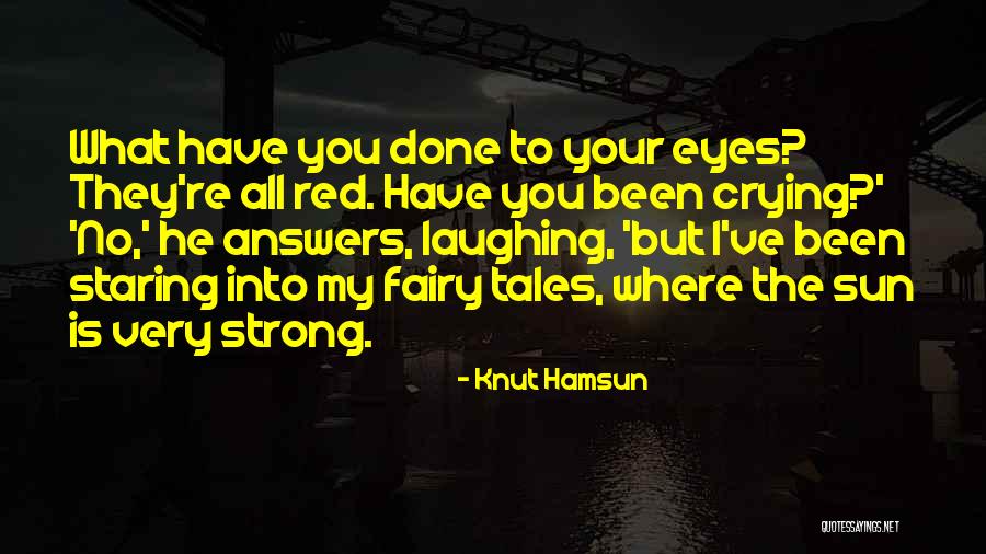 Lumenis Lightsheer Quotes By Knut Hamsun Lumenis Lightsheer Quotes By Knut Hamsun