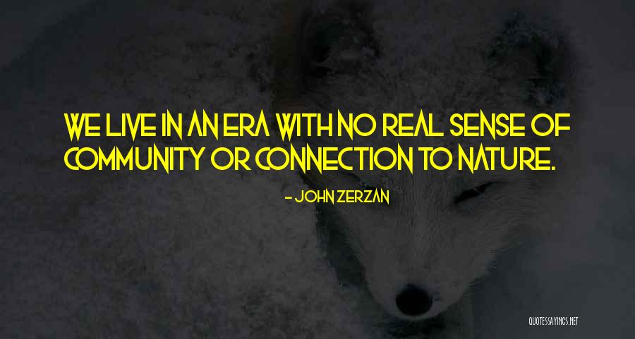 Lumes Palos Quotes By John Zerzan Lumes Palos Quotes By John Zerzan
