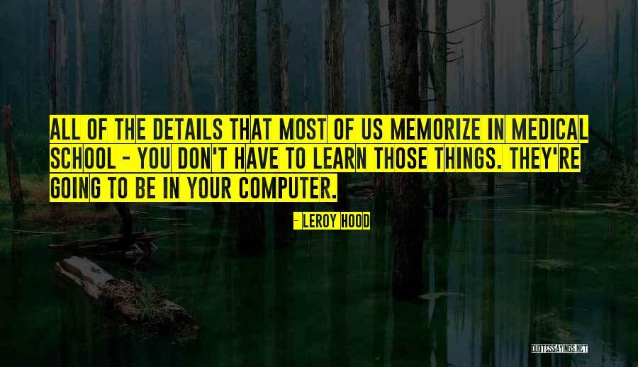 Luminiferous Ether Quotes By Leroy Hood Luminiferous Ether Quotes By Leroy Hood